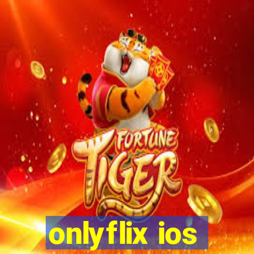 onlyflix ios